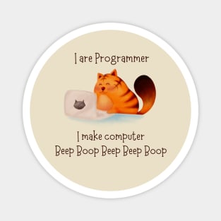 I Are Programmer Computer Cat Beep Boop Magnet